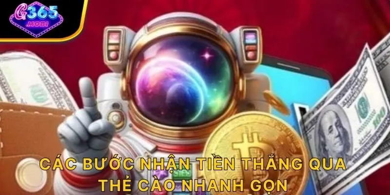 Các bước nhận tiền tháng qua thẻ cào nhanh gọn